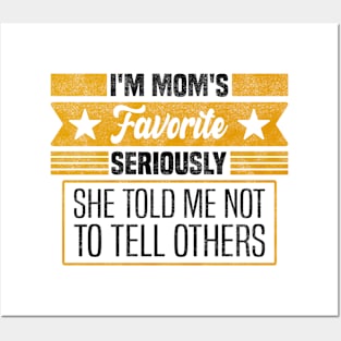 Mom's Secret Favorite Design Mother's Day - Seriously, She Told Me Not to Tell Others Posters and Art